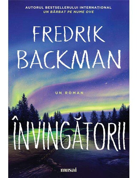 Învingătorii - Fredrik Backman | Editura Art