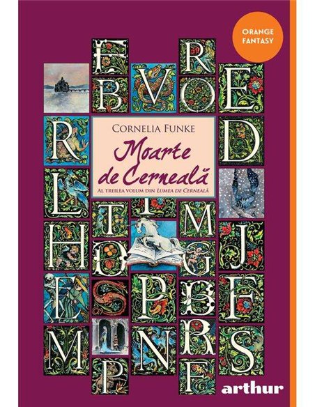 Lumea de cerneala. Set Volumele 1-3 - Cornelia Funke | Arthur - Orange Fantasy