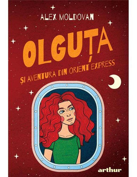 Olguta si Aventura din Orient Express - Alex Moldovan | Editura Arthur