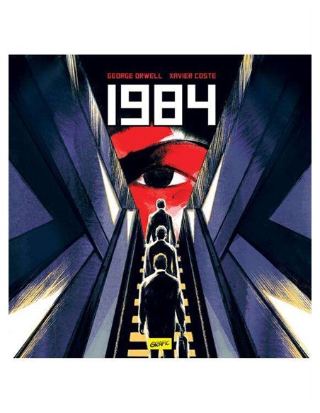 1984 ( O mie nouă sute optzeci și patru) - George Orwell, Xavier Coste | Editura Grafic