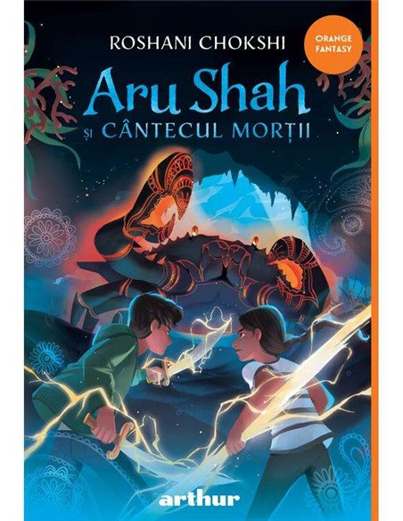 Aru Shah vol 2. Aru Shah și cântecul morții - Roshani Chokshi | Arthur (Orange Fantasy)