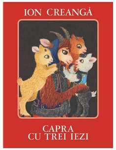 Capra cu trei iezi - Ion Creanga | Arthur Retro