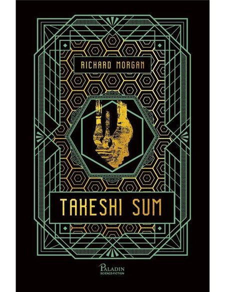 Takesi Kovacs 3. Takeshi Sum - Richard Morgan | Paladin