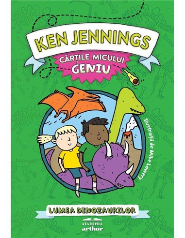 Cărțile micului geniu: Lumea dinozaurilor - Ken Jennings | Arthur