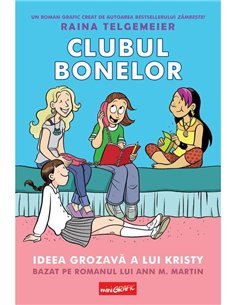 Clubul bonelor Vol 1. Ideea grozavă a lui Kristy Raina Telgemeier | mini Grafic