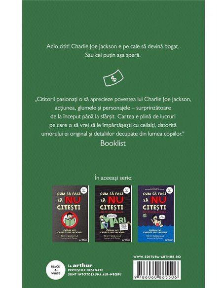 Cum să faci să NU citești dar să te umpli de bani: Ghidul lui Charlie Joe Jackson 4 - Tommy Greenwald | Arthur