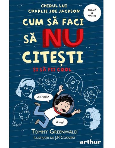 Cum să faci să NU citești dar să fii cool. Ghidul lui Charlie Joe Jackson 5 - Tommy Greenwald | Arthur