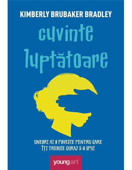 Cuvinte luptătoare - Kimberly Brubaker Bradley | YoungArt [cartonat]