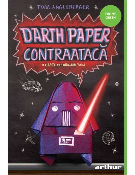 Darth Paper contraatacă: O carte cu Origami Yoda [paperback] - Tom Angleberger | Arthur