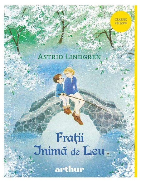 FRATII INIMA DE LEU  (Astrid Lindgren)  CLASSIC yellow Arthur