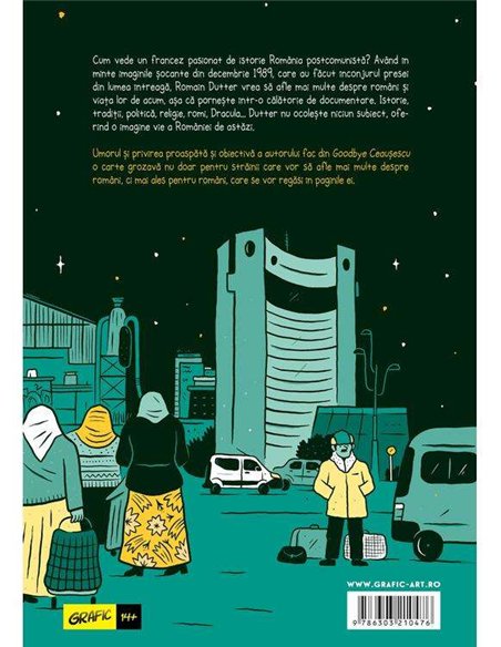 Goodbye Ceaușescu - R.Dutter, P.Bona, Bouqe | Arthur [GRAFIC]