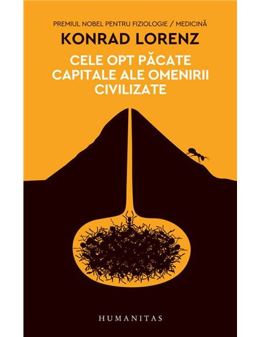 Cele opt pacate capitale ale omenirii(12CE) - Konrad Lorenz | Humanitas