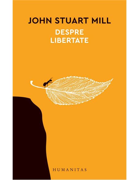 Despre libertate(12CE) - John Stuart Mill | Humanitas