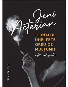 Jurnalul unei fete greu de multumit (Ed.integrala) - Jeni Acterian | Humanitas