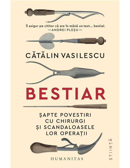 Bestiar. Sapte povestiri cu chirurgi - Catalin Vasilescu | Humanitas