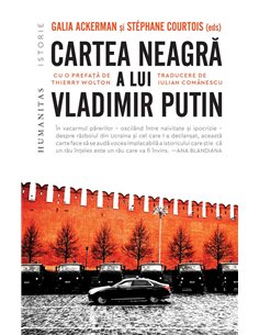 Cartea neagra a lui Vladimir Putin - Galia Ackerman | Humanitas