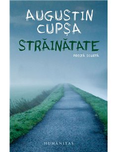 Strainatate - Augustin Cupsa | Humanitas