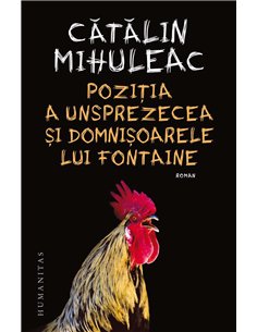 Pozitia a unsprezecea si domnisoarele lui Fontaine - Catalin Mihuleac | Humanitas