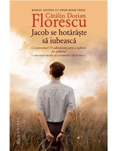 Jacob se hotaraste sa iubesca - Catalin Dorian Florescu | Humanitas