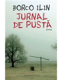 Jurnal de pusta - Ilin Borco | Humanitas