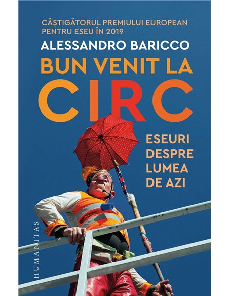 Bun venit la circ - Alessandro Baricco | Humanitas