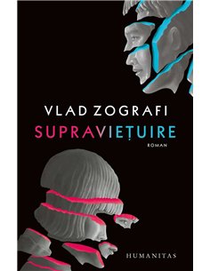 Supravietuire - Vlad Zografi | Humanitas