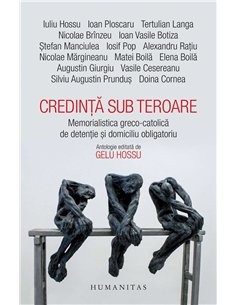 Credinta sub teroare - Iuliu Hossu | Humanitas
