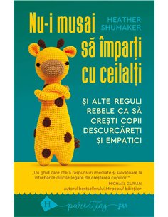 Nu-i musai sa imparti cu ceilalti - Heather Shumaker | Humanitas