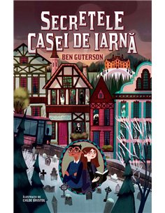Secretele casei de iarna - Ben Guterson | Humanitas