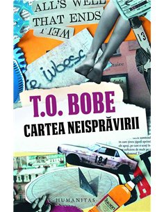Cartea neispravirii - T.O Bobe | Humanitas