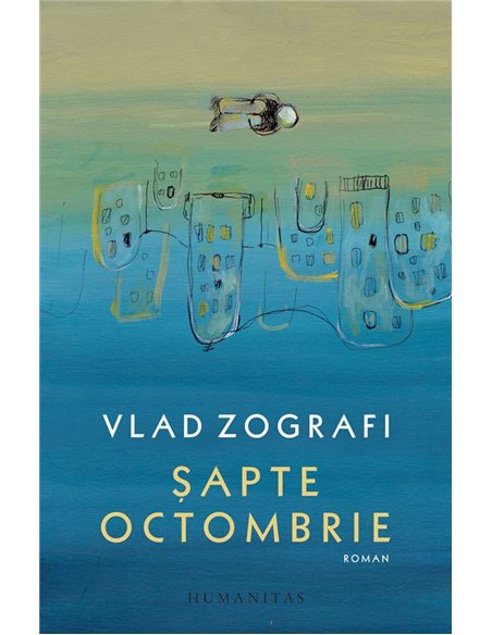 Sapte octombrie - Vlad Zografi | Humanitas