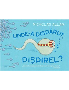 Unde-a disparut Pispirel? - Nicholas Allan | Humanitas