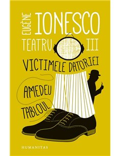 Teatru III - Eugene Ionesco | Humanitas