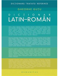 Dictionar latin-roman - Gheorghe Gutu | Humanitas
