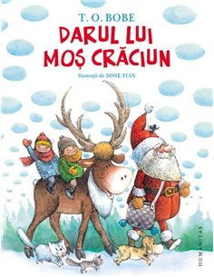 Darul lui Mos Craciun - T. O Bobe | Humanitas