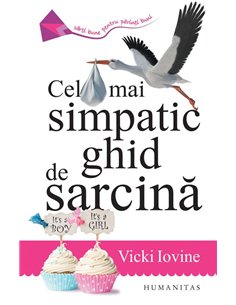 Cel mai simpatic ghid de sarcina - Vicki Iovine | Humanitas