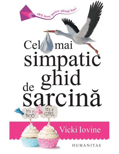 Cel mai simpatic ghid de sarcina - Vicki Iovine | Humanitas
