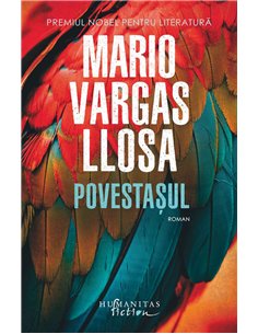 Povestasul - Mario Vargas-Llosa | Humanitas