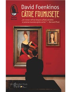 Catre frumusete - David Foenkinos | Humanitas