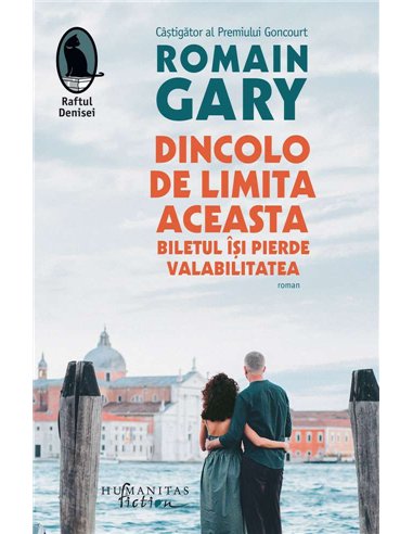 Dincolo de limita aceasta biletul isi pierde valab - Gary Romain | Humanitas
