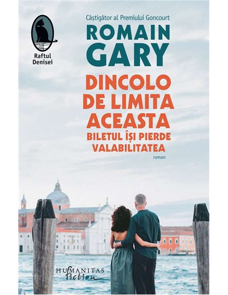 Dincolo de limita aceasta biletul isi pierde valab - Gary Romain | Humanitas