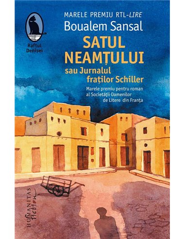 Satul neamtului sau jurnalul fratilor Schiller - Boualem Sansal | Humanitas