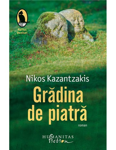 Gradina de piatra - Nikos Kazantzakis | Humanitas