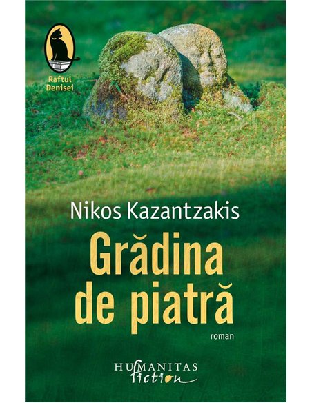 Gradina de piatra - Nikos Kazantzakis | Humanitas