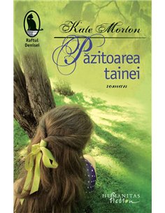 Pazitoarea tainei - Kate Morton | Humanitas