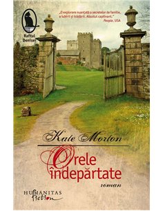 Orele indepartate - Kate Morton | Humanitas