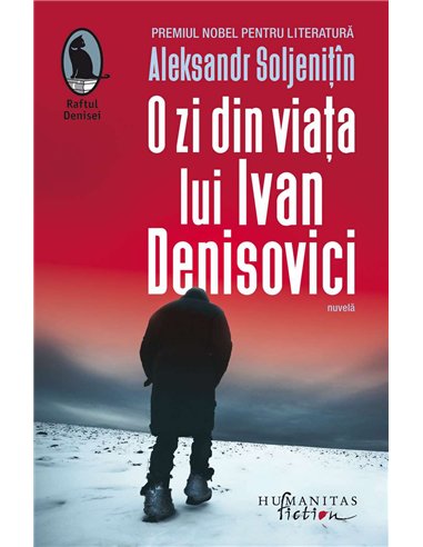 O zi din viata lui Ivan Denisovici - Aleksandr Soljenitin | Humanitas