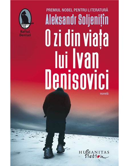 O zi din viata lui Ivan Denisovici - Aleksandr Soljenitin | Humanitas