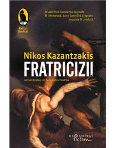 Fratricizii - Nikos Kazantzakis | Humanitas