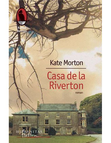 Casa de la Riverton - Kate Morton | Humanitas